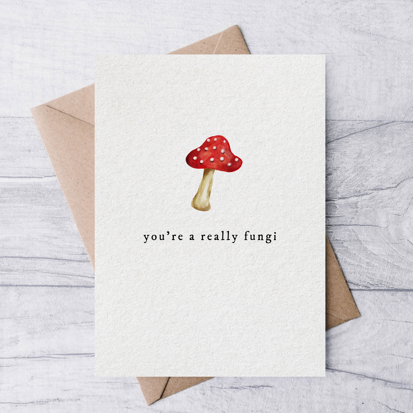 you're a really fungi mushroom valentine's day card