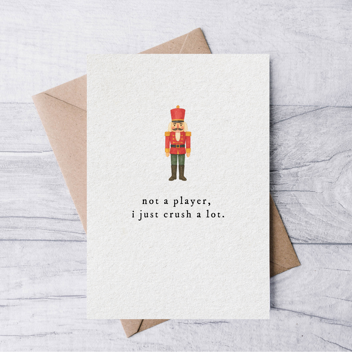 not a player, i just crush a lot funny nutcracker holiday card