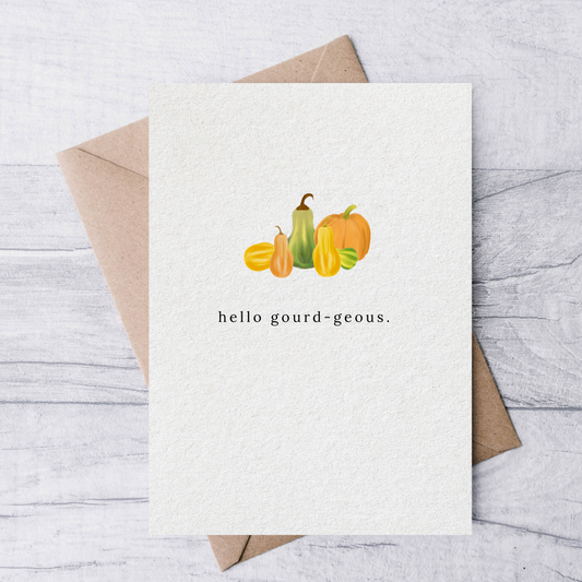 hello gourd-geous fall greeting card