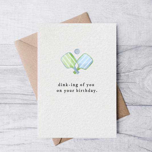 dink-ing of you on your birthday pickleball birthday card