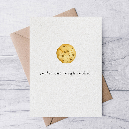 you're one tough cookie encouragement card