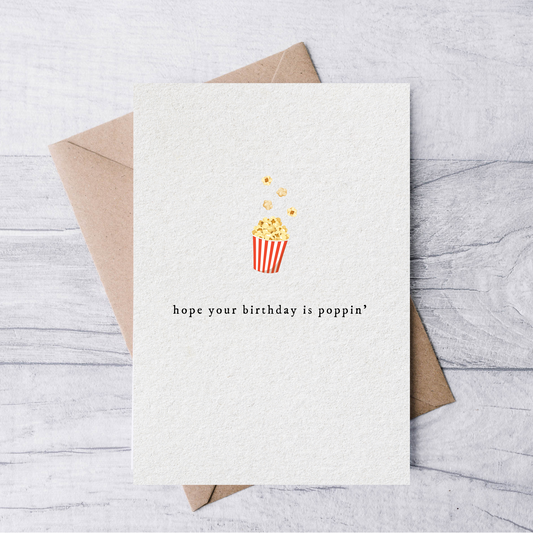 hope your birthday’s poppin’ card