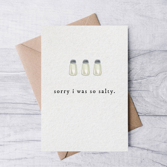 sorry i was so salty apology card