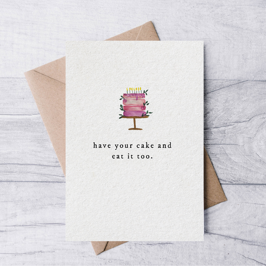 have your cake and eat it too card